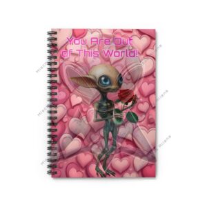 You Are Out of This World Spiral Notebook